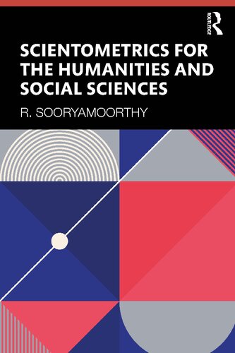 Scientometrics For The Humanities And Social Sciences R Sooryamoorthy