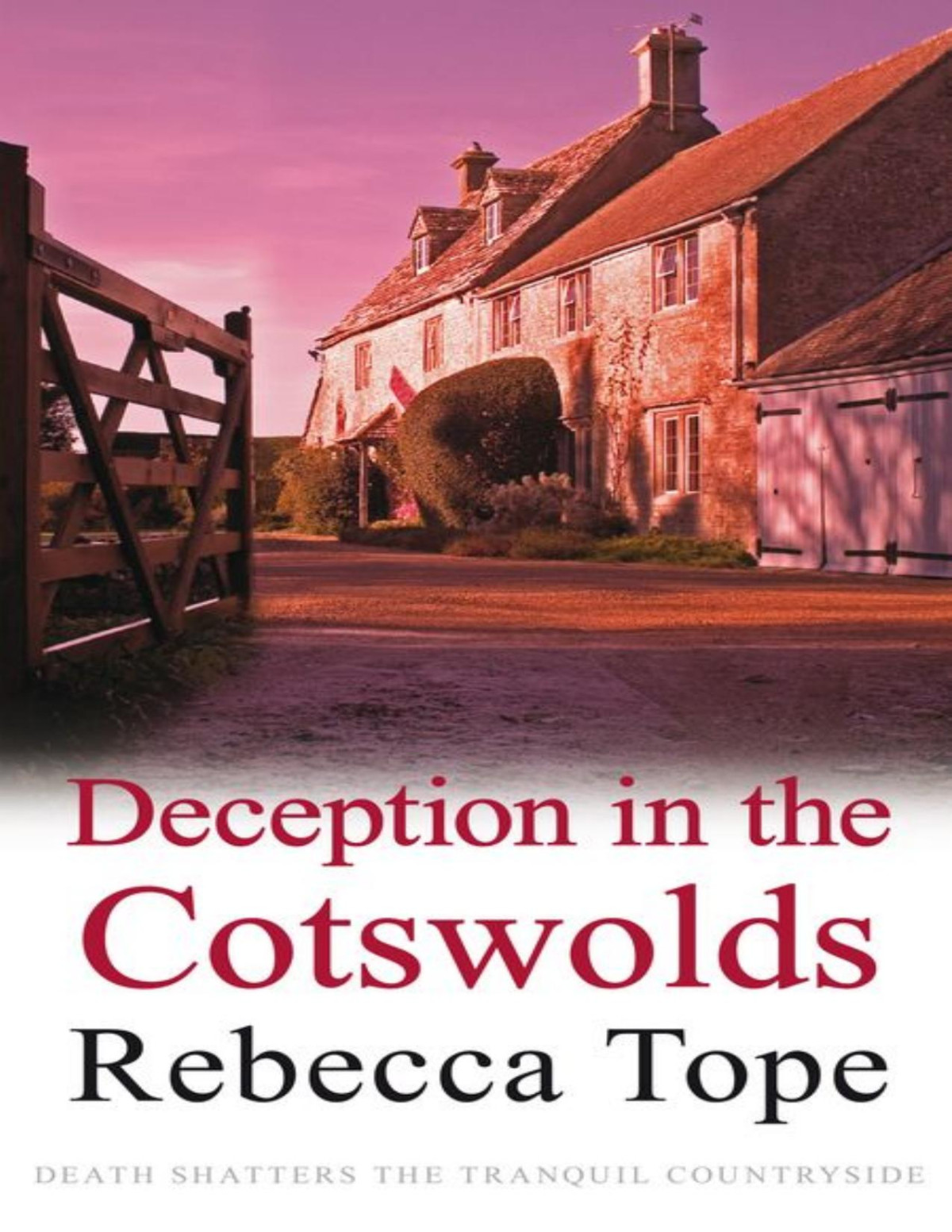 Deception In The Cotswolds Rebecca Tope Rebecca Tope