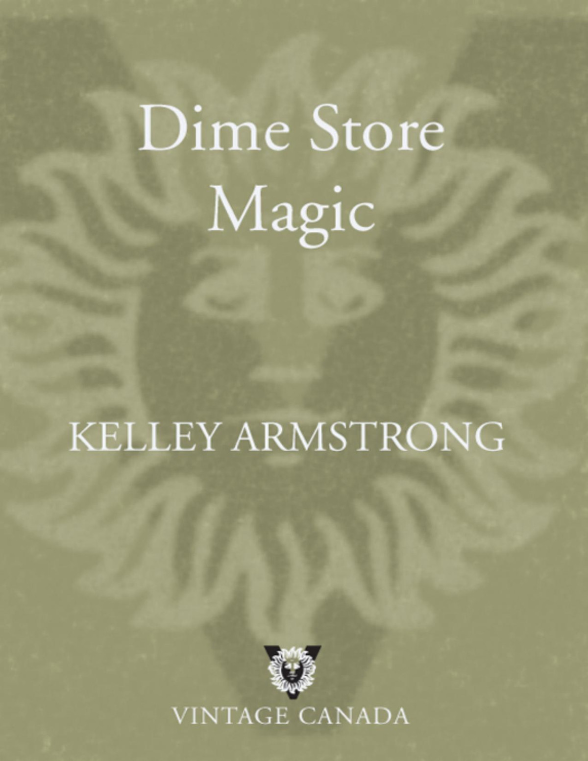 Dime Store Magic Kelley Armstrong Armstrong Kelley