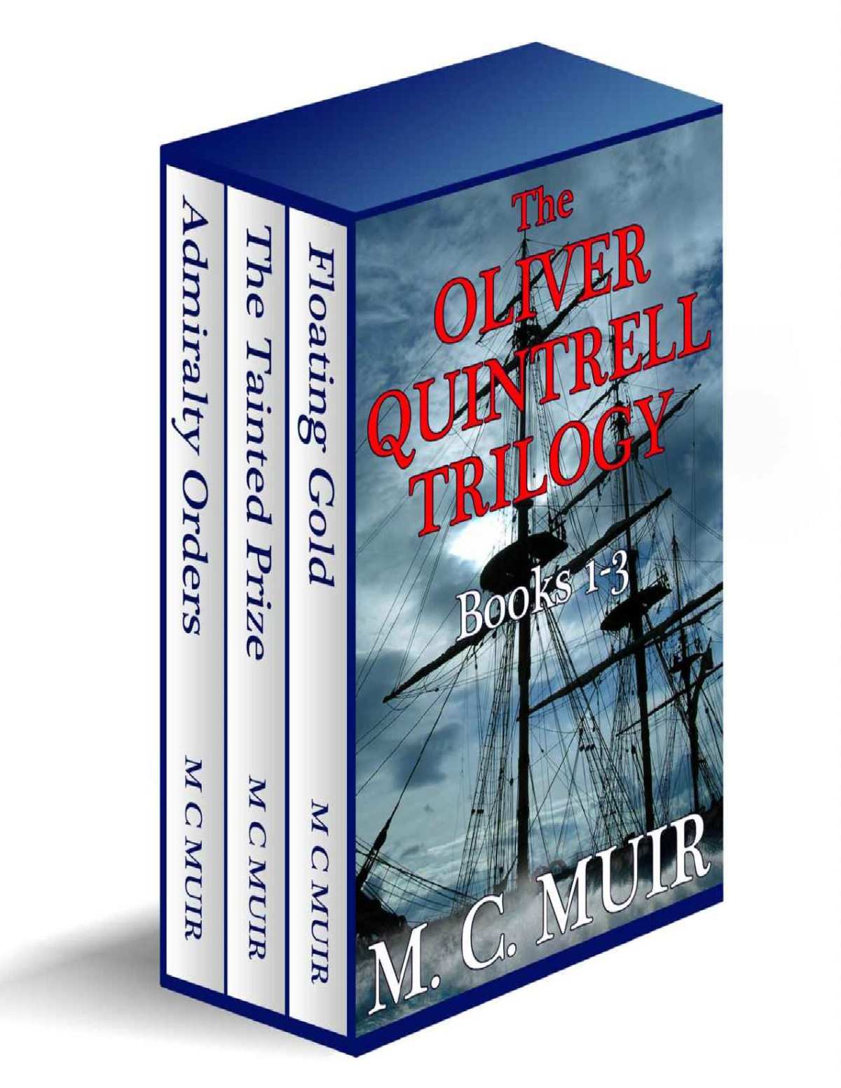 The Oliver Quintrell Trilogy Omnibus M C Muir Muir M C