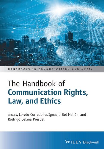 The Handbook Of Communication Rights Law And Ethics Loreto Corredoira