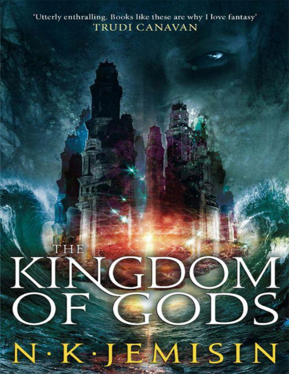 The Kingdom Of Gods N K Jemisin N K Jemisin