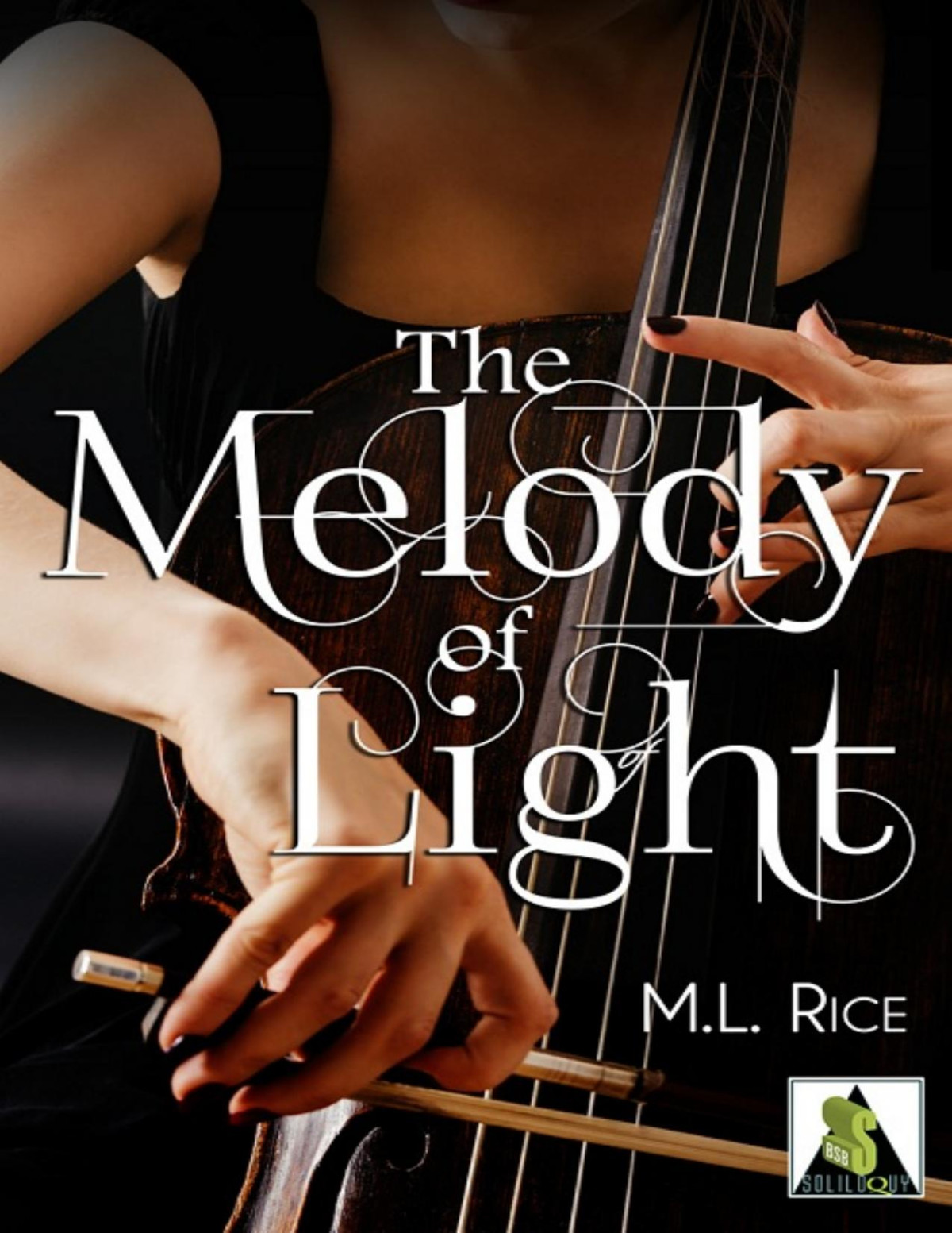 The Melody Of Light M L Rice Rice Ml