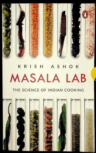 Masala Lab The Science Of Indian Cooking Krish Ashok