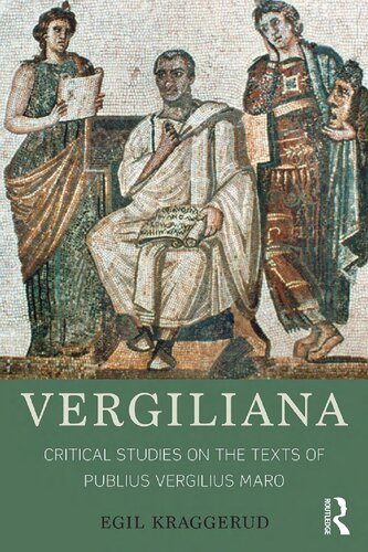 Vergiliana Critical Studies On The Texts Of Publius Vergilius Maro Egil Kraggerud