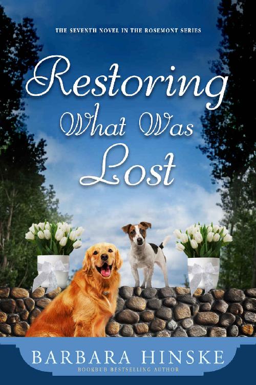 Restoring What Was Lost Rosemont 07 Barbara Hinske Hinske