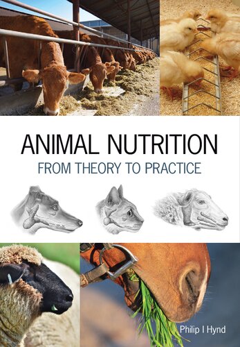 Animal Nutrition From Theory To Practice Philip Ian Hynd