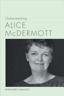 Understanding Alice Mcdermott Margaret Hallissy