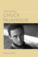 Understanding Chuck Palahniuk Understanding Contemporary American Literature Keesey