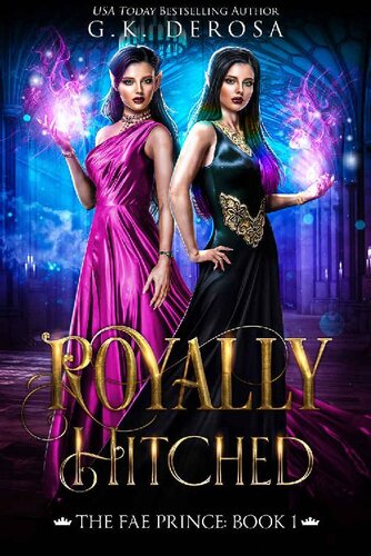 Royally Hitched Trilogy 010 The Fae Prince Gk Derosa