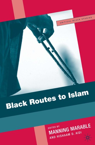 Black Routes To Islam Marable Manning Edt Aidi Hishaam D Edt