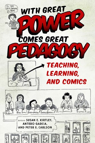 With Great Power Comes Great Pedagogy Teaching Learning And Comics Susan E Kirtley