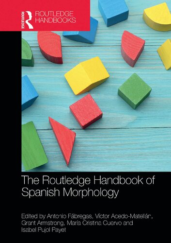 The Routledge Handbook Of Spanish Morphology Antonio Fbregas