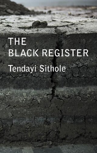 The Black Register Essays On Blackness And The Politics Of Being Tendayi Sithole