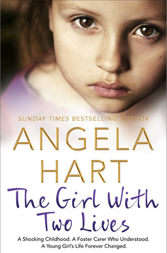 The Girl With Two Lives Angela Hart