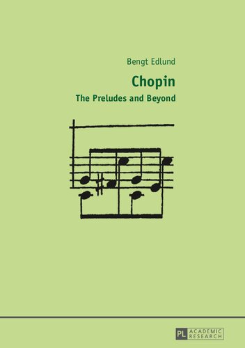 Chopin The Preludes And Beyond Bengt Edlund