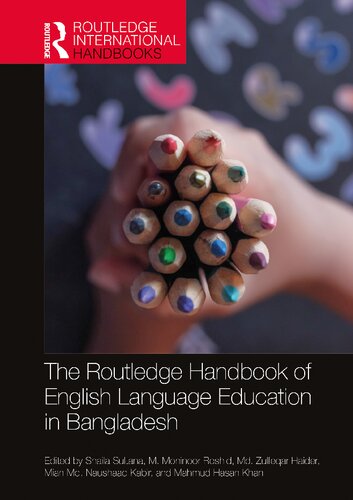 The Routledge Handbook Of English Language Education In Bangladesh Shaila Sultana
