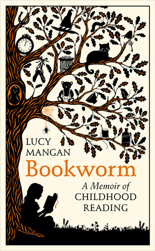 Bookworm A Memoir Of Childhood Reading Lucy Mangan