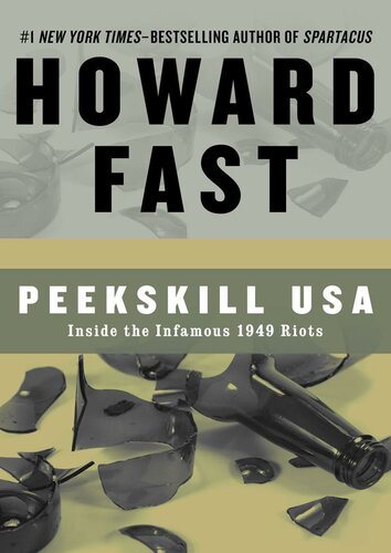 Peekskill Usa Inside The Infamous 1949 Riots Howard Fast