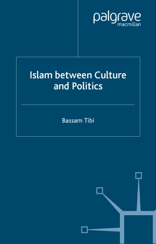 Islam Between Culture And Politics Bassam Tibi