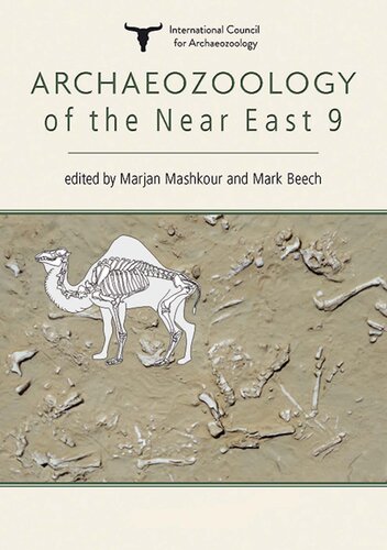 Archaeozoology Of The Near East 9 Marjan Mashkour Mark Beech