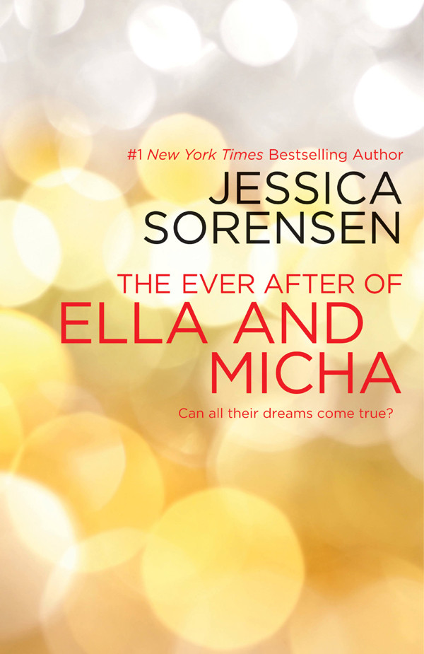 The Ever After Of Ella And Micha Jessica Sorensen Sorensen Jessica