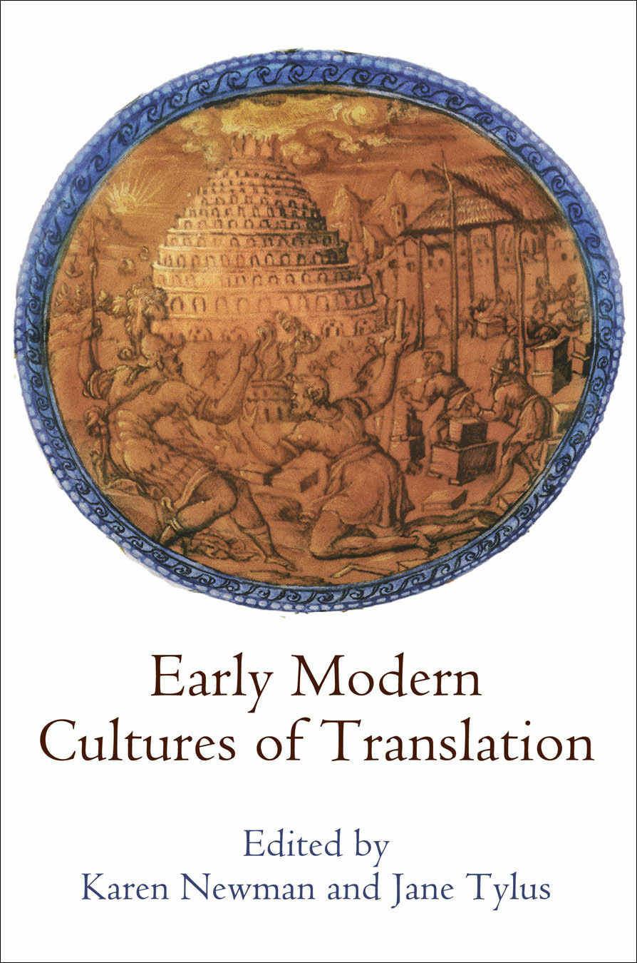 Early Modern Cultures Of Translation Karen Newman Jane Tylus