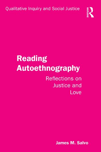 Reading Autoethnography Reflections On Justice And Love James M Salvo