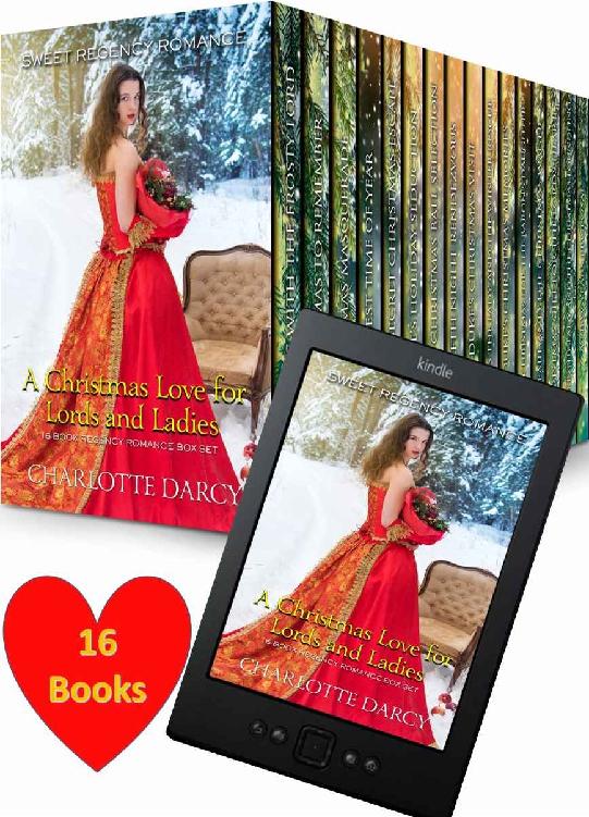 A Christmas Love For Lords Ladies 16book Regency Romance Box Set Charlotte Darcy Darcy