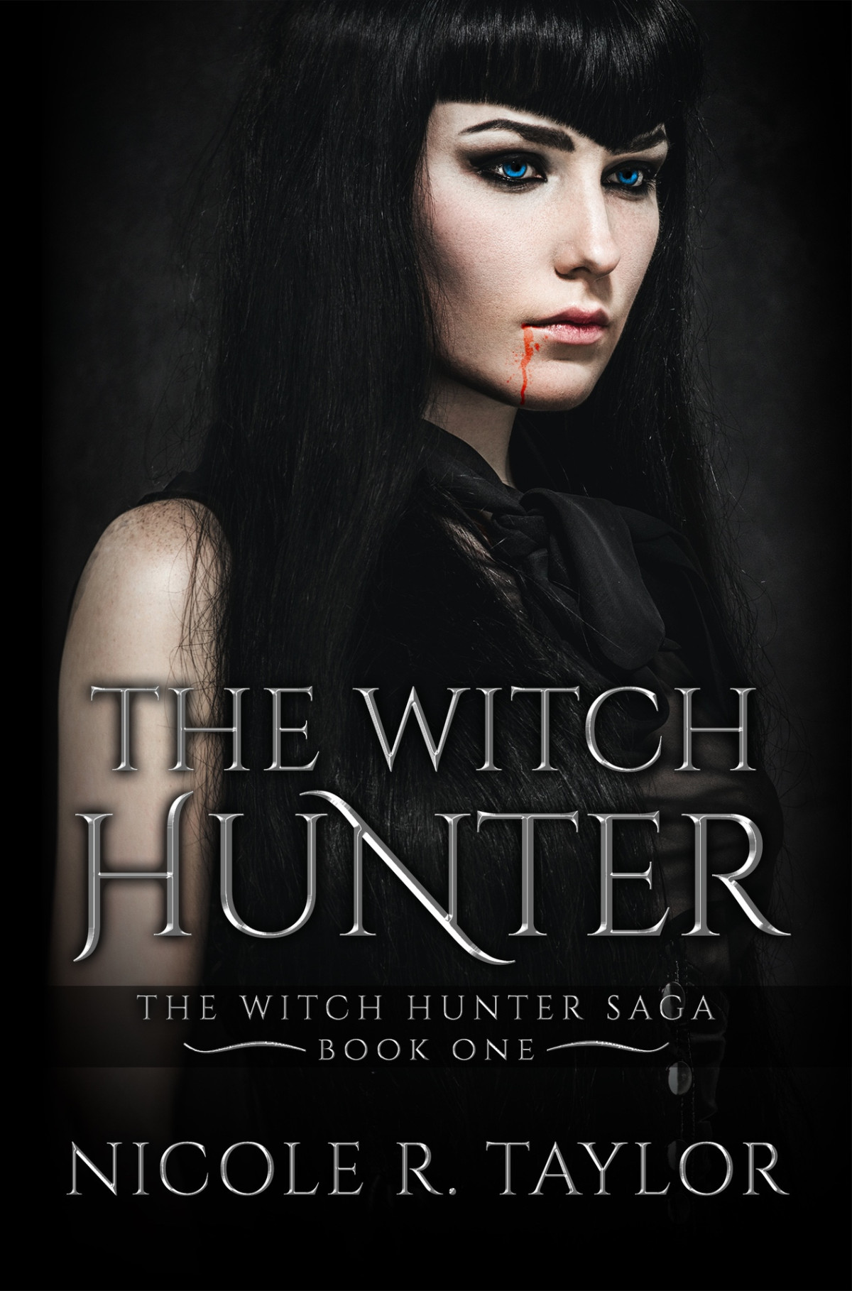 The Witch Hunter The Witch Hunter Saga 1 Taylor Nicole R Taylor
