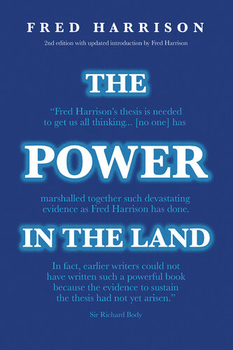 The Power In The Land 2nd Edition Fred Harrison