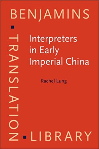 Interpreters In Early Imperial China Rachel Lung