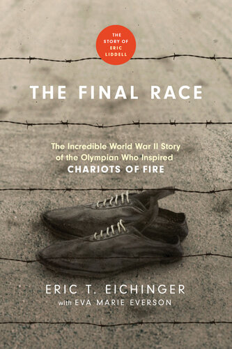 The Final Race Eric T Eichinger Eva Marie Everson