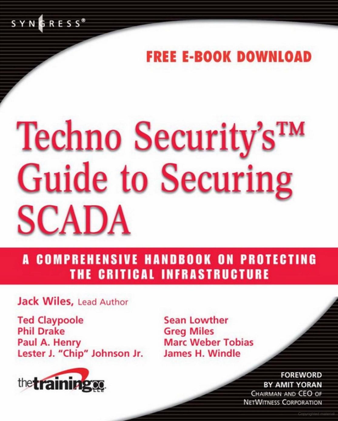 Techno Securitys Guide To Securing Scada A Comprehensive Handbook On Protecting The Critical Infrastructure 1st Jack Wiles Wiles