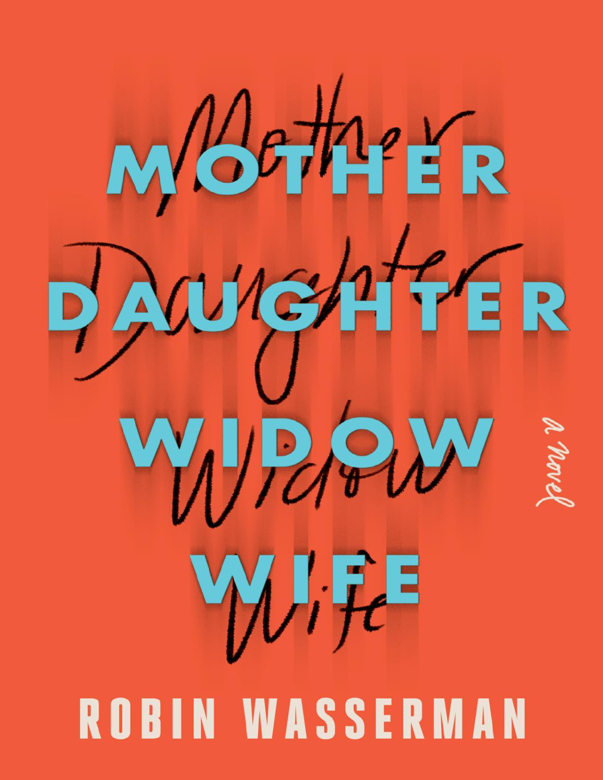 Mother Daughter Widow Wife Robin Wasserman Robin Wasserman
