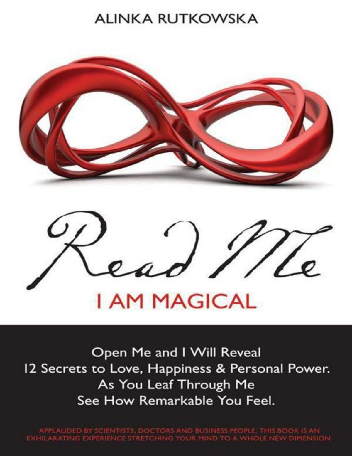Read Me I Am Magical Open Me And I Will Reveal 12 Secrets To Love Happiness Personal Power As You Leaf Through Me See How Remarkable You Feel Pdfdrivecom Rutkowska