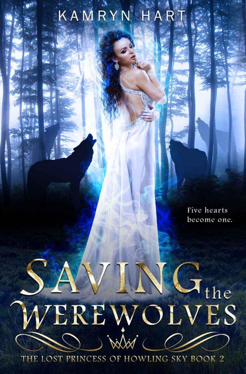 Saving The Werewolves The Lost Princess 0f Howling Sky Book 2 Kamryn Hart