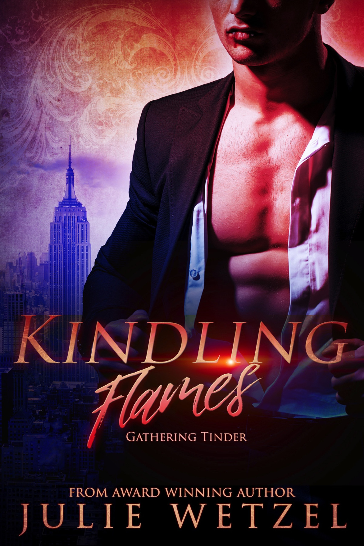 Kindling Flames Gathering Tinder The Ancient Fire Series Book 1 Wetzel