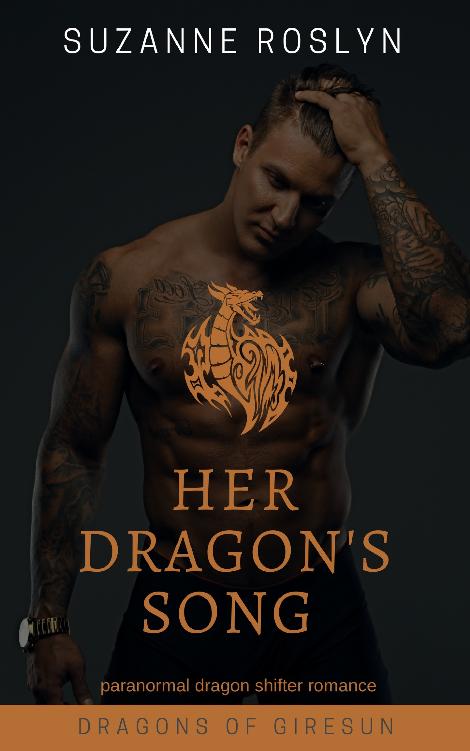 Her Dragons Song Suzanne Roslyn Roslyn Suzanne