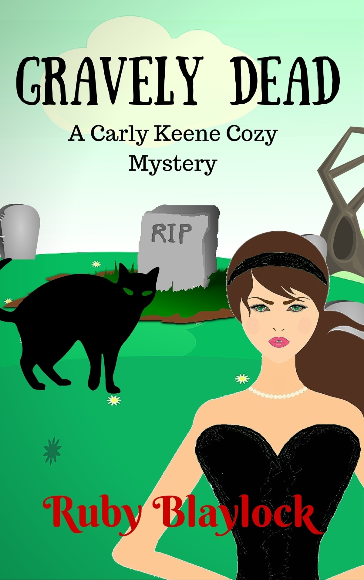 Gravely Dead Carly Keene Cozy Mystery 2 Ruby Blaylock