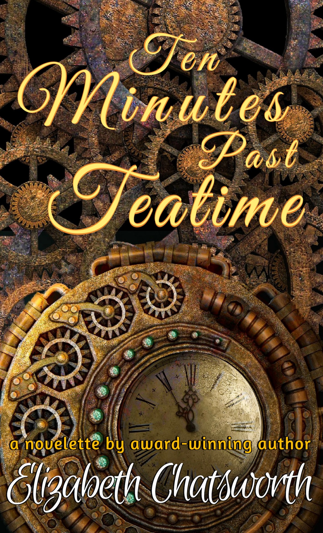 Ten Minutes Past Teatime Elizabeth Chatsworth Chatsworth Elizabeth