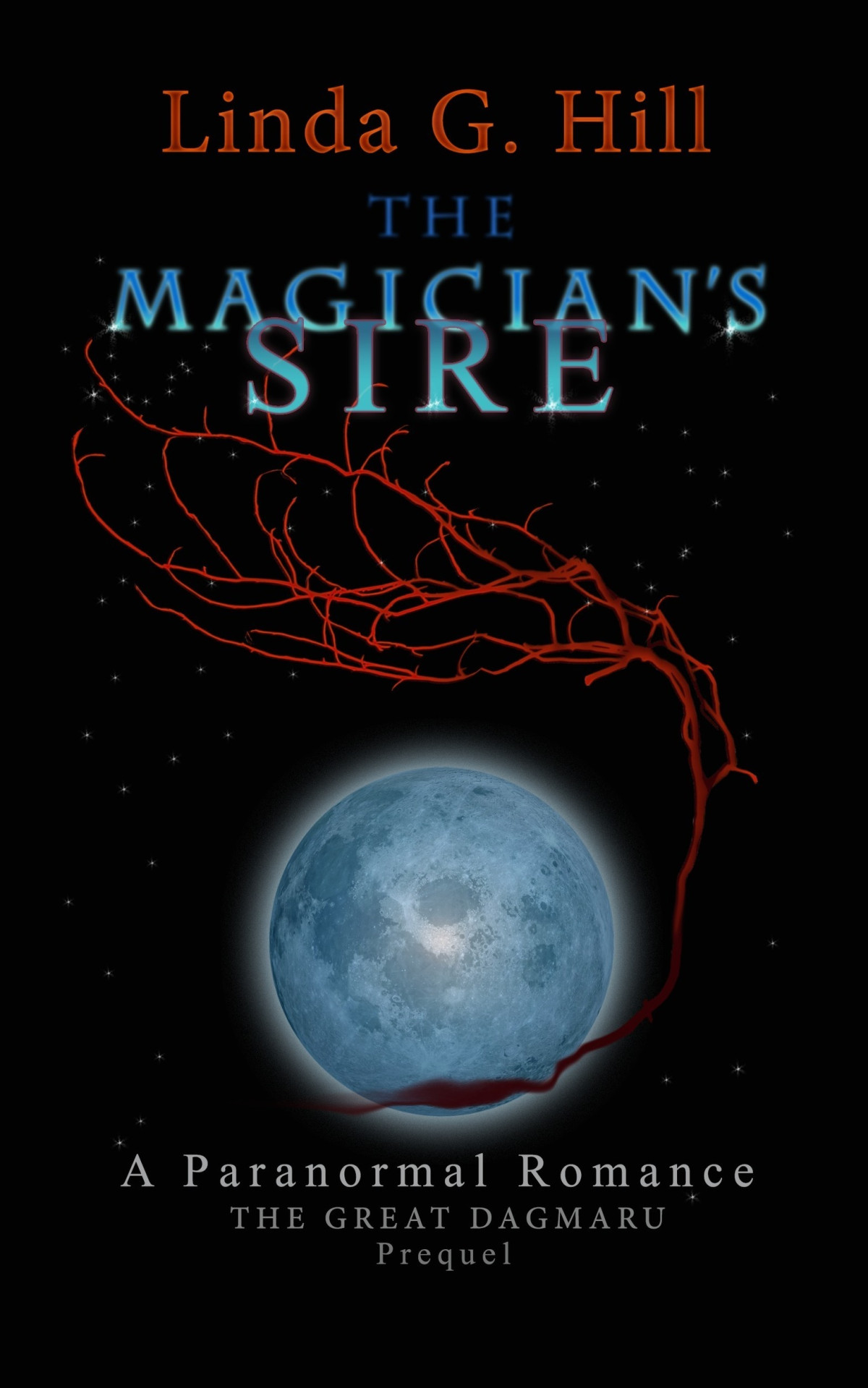 The Magicians Sire A Paranormal Romance Linda G Hill Linda G Hill