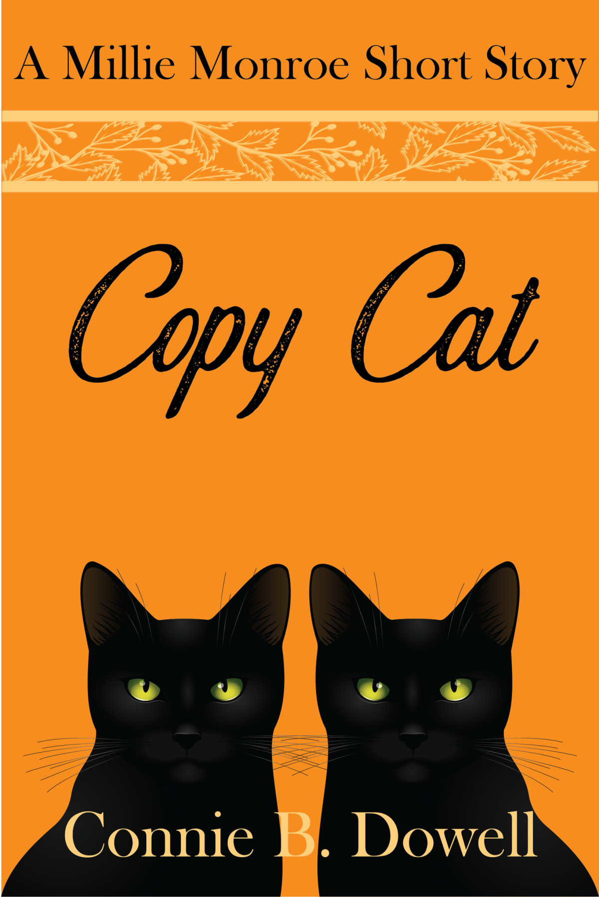 Copy Cat Connie B Dowell Connie B Dowell