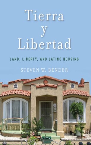 Tierra Y Libertad Land Liberty And Latino Housing Steven Bender