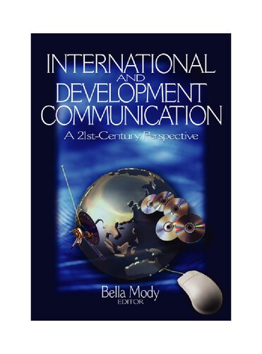 International And Development Communication A 21stcentury Perspective 1st Edition Bella Mody