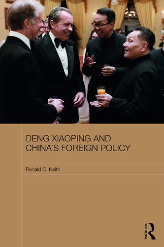 Deng Xiaoping And Chinas Foreign Policy 1st Edition Ronald C Keith