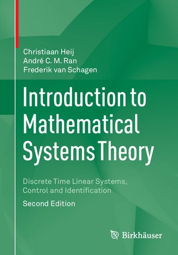 Introduction To Mathematical Systems Theory Discrete Time Linear Systems Control And Identification 2nd Edition Christiaan Heij