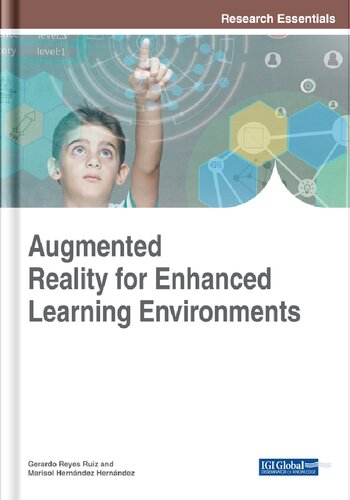 Augmented Reality For Enhanced Learning Environments Gerardo Reyes Ruiz Editor