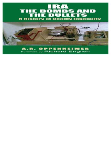 Ira The Bombs And The Bullets A History Of Deadly Ingenuity Paperback Ar Oppenheimer