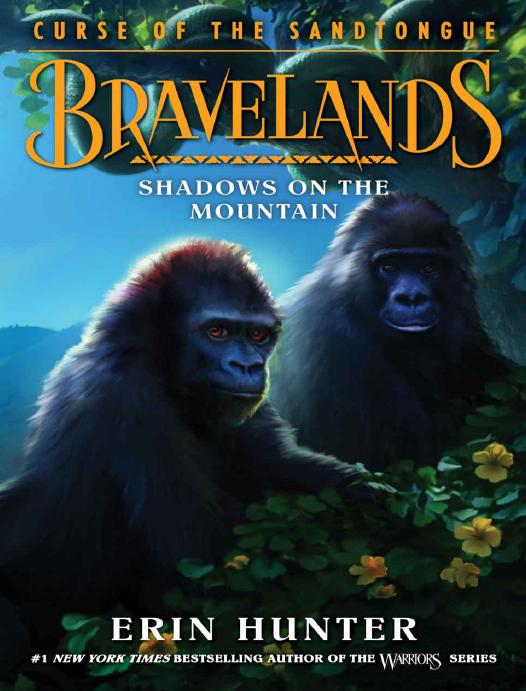 Bravelands Curse Of The Sandtongue 1 Shadows On The Mountain Erin Hunter Hunter